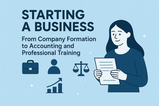 Starting a Business: From Company Formation to Accounting and Professional Training